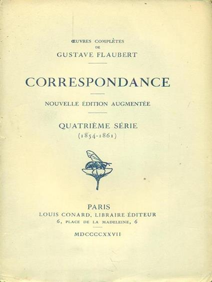   Correspondance Quatrieme serie (1854-1861) - Gustave Flaubert - copertina