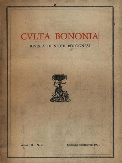 Culta Bononia. Secondo semestre 1971 Anno III N. 2 - copertina