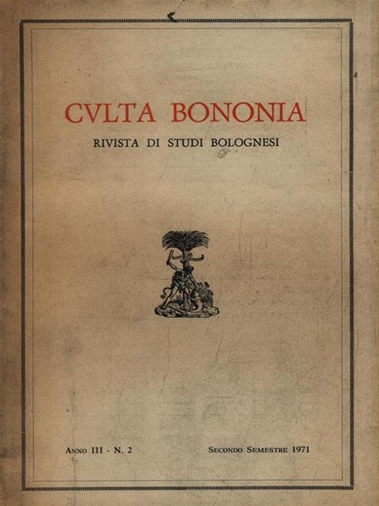 Culta Bononia. Secondo semestre 1971 Anno III N. 2 - copertina