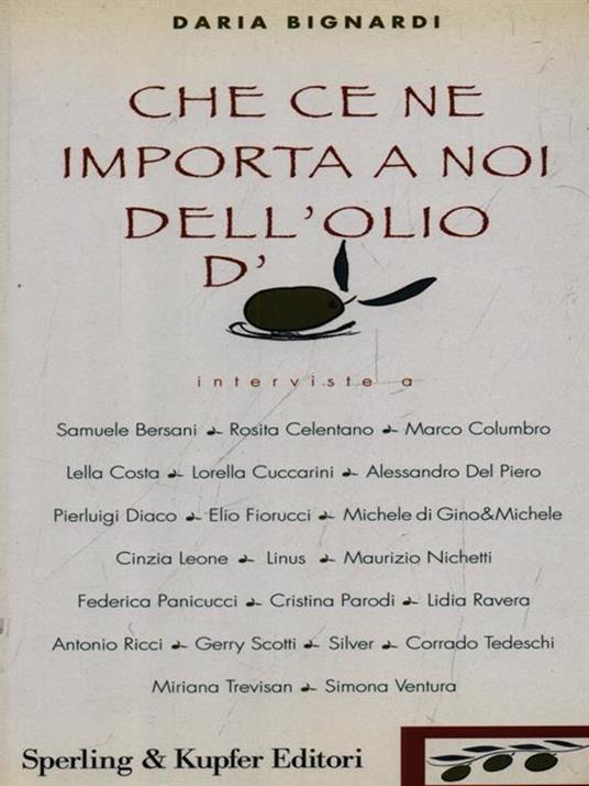 Che ce ne importa a noi dell'olio d'oliva? - Daria Bignardi - copertina