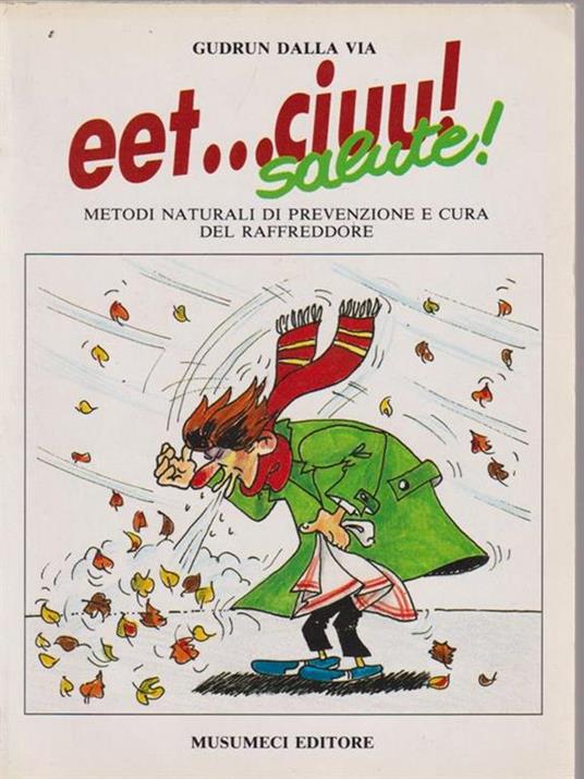 Eet... ciuu! salute! - Gudrun Dalla Via - copertina