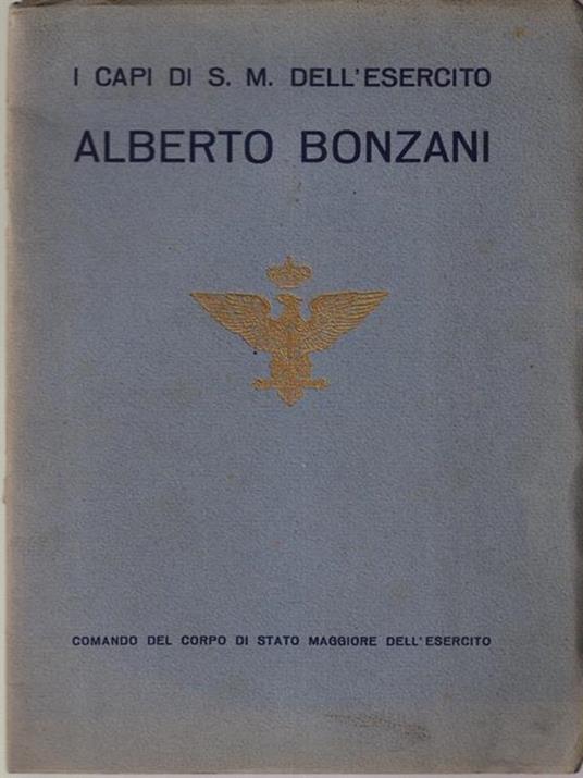 I capi di S. M. dell'esercito. Alberto Bonzani - copertina