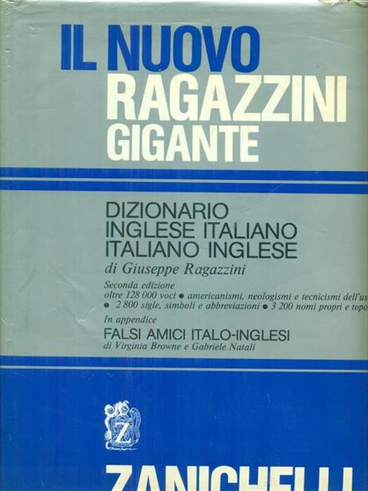 Il  nuovo Ragazzini gigante Diizionario Inglese-Italiano Italiano-Inglese - Giuseppe Ragazzini - copertina
