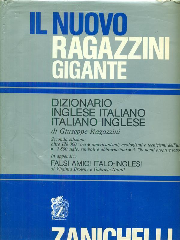Il nuovo Ragazzini gigante Diizionario Inglese-Italiano Italiano-Inglese