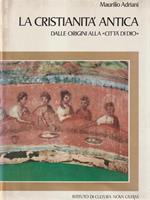 Las cristianità antica dalle origini alla città di Dio