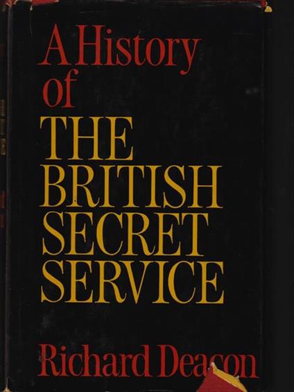 A history of british secret service - Richard Deacon - copertina