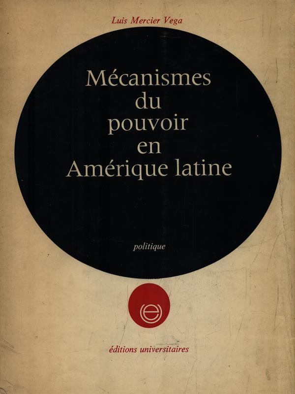 Mécanismes du pouvoir en Amérique latine