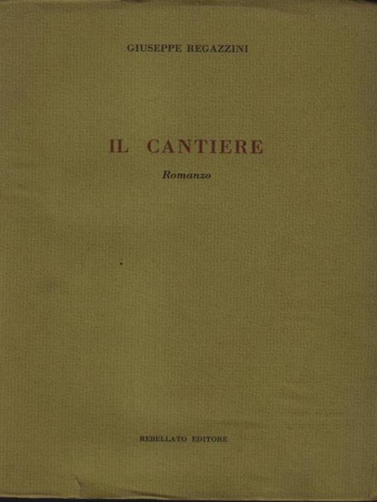 Il cantiere - Giuseppe Regazzini - copertina