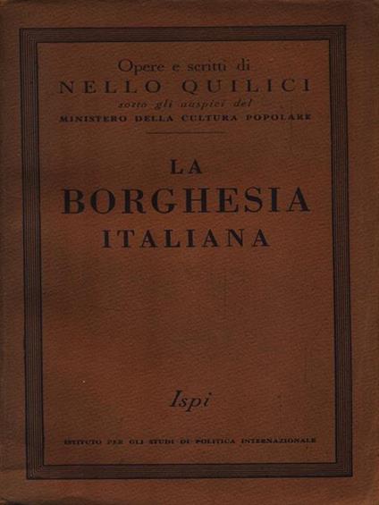 La borghesia italiana - Nello Quilici - copertina