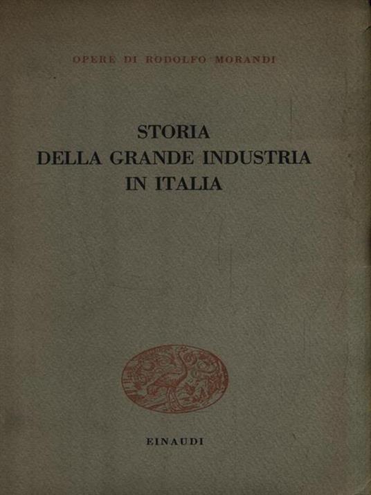 Storia della grande industria in Italia - Rodolfo Morandi - copertina