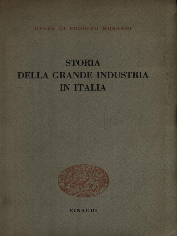 Storia della grande industria in Italia