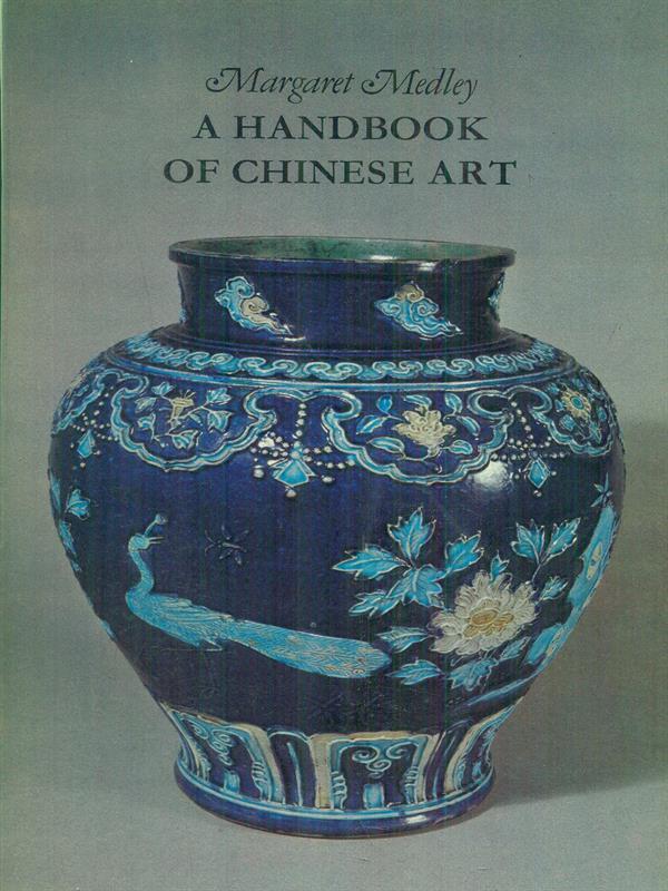 A handbook of Chinese art