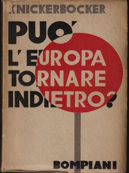 Può l'Europa tornare indietro? - Charles H. Knickerbocker - copertina