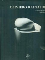 Oliviero Rainaldi Lavori / Works 1983 - 2003