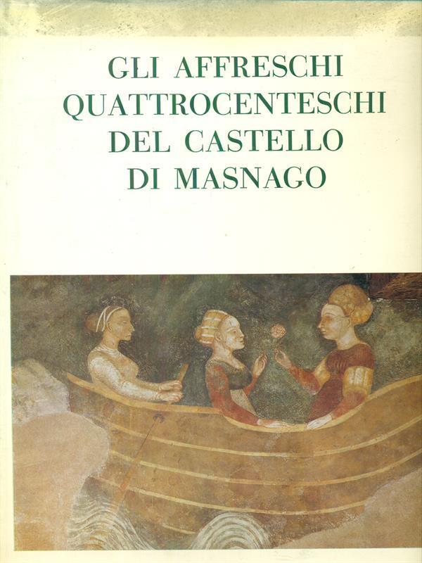 Gli  affreschi quattrocenteschi del castello di Masnago