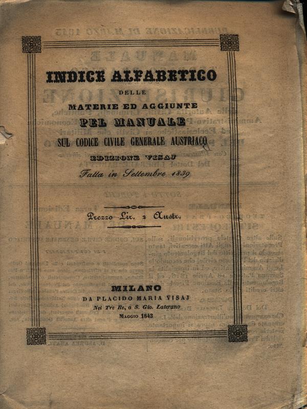 Indice alfabetico delle materie ed aggiunte pel manuale sul codice civile