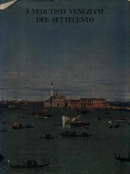 I vedutisti veneziani del Settecento - Pietro Zampetti - copertina