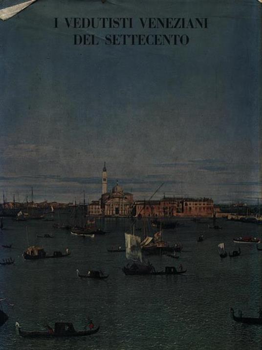 I vedutisti veneziani del Settecento - Pietro Zampetti - copertina