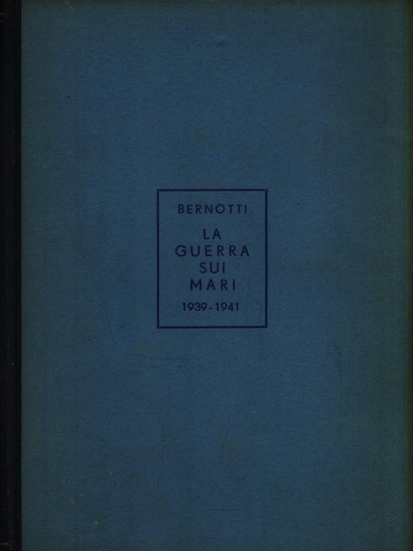 La guerra sui mari 1939-1941