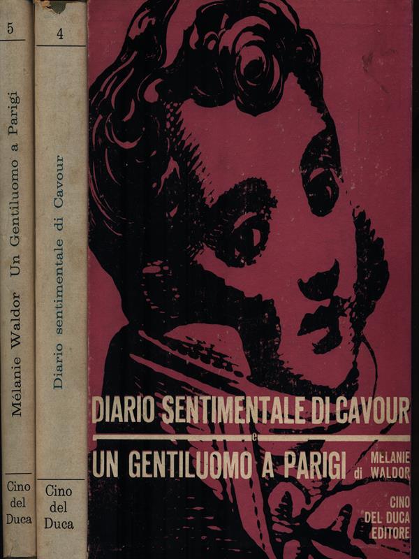 Diario sentimentale di Cavour - Un gentiluomo a Parigi