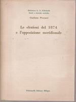 Le elezioni del 1874 e l'opposizione meridionale