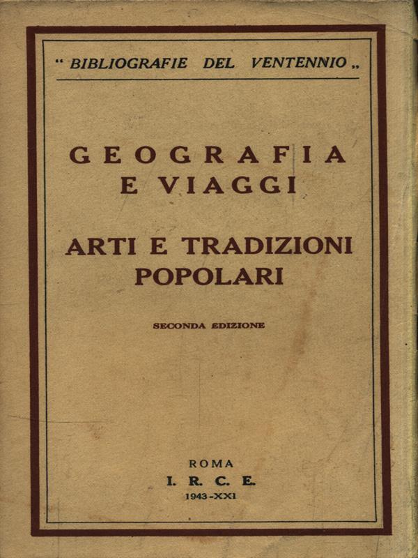 Geografia e viaggi. Arti e tradizioni popolari