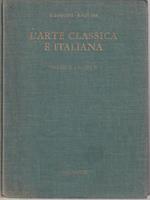L' arte classica e italiana. Vol II parte seconda