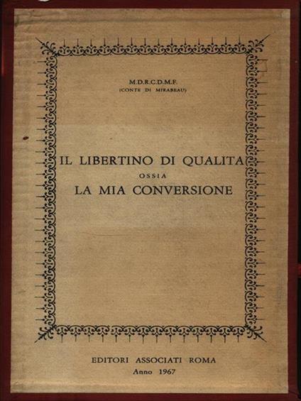 Il libertino di qualità ossia la mia conversione - copertina