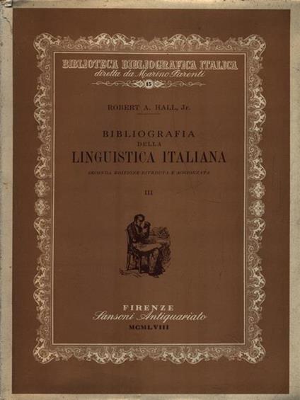 Bibliografia della Linguistica Italiana III - Robert Anderson Hall - copertina
