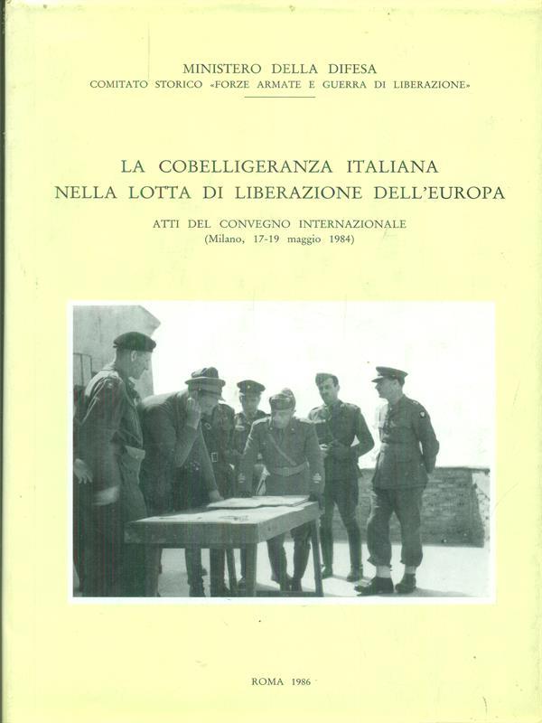 La cobelligeranza italiana nella lotta di liberazione dell'Europa