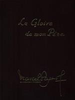 La gloire de mon pere. Tome 1