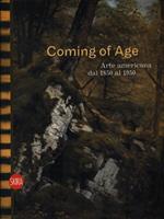 Coming of Age. Arte americana dal 1850 al 1950