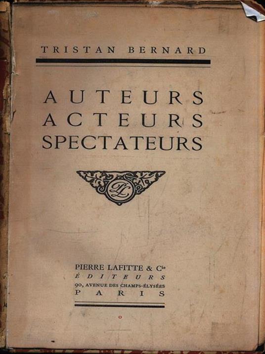 Auteurs acteurs spectateurs - Tristan Bernard - copertina
