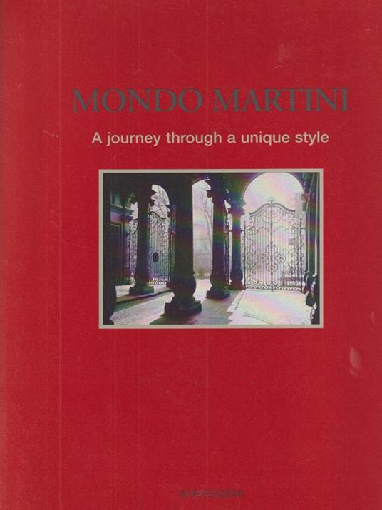Mondo Martini. A journey through a unique style - Nico Orengo - copertina