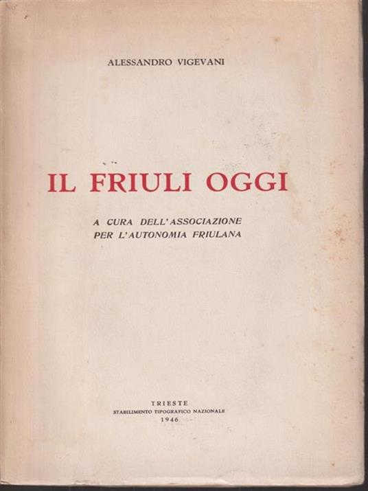 Il Friuli oggi - Alessandro Vigevani - copertina