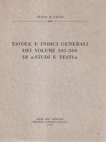Tavole e indici generali dei volumi 101-200 di Studi e Testi