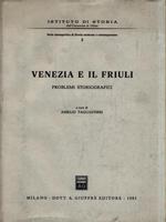 Venezia e il Friuli. Problemi storiografici
