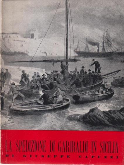 La spedizione di Garibaldi in Sicilia - Giuseppe Capuzzi - copertina