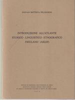 Introduzione all'atlante storico-linguistico-etnografico friulano