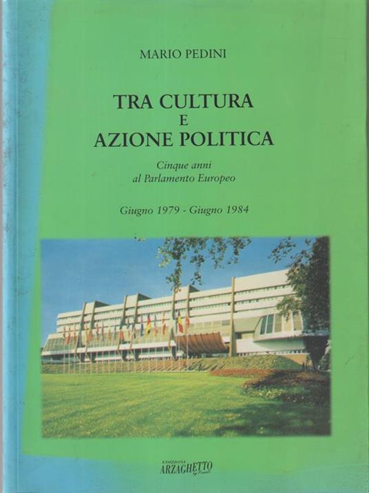 Tra cultura e azione politica - Mario Pedini - copertina
