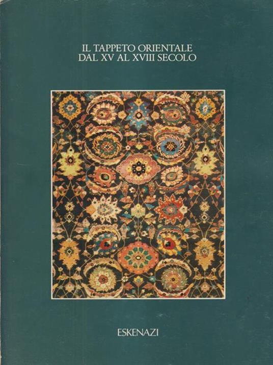 Il tappeto orientale dal XV al XVIII secolo - copertina