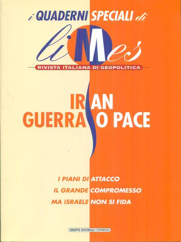 Limes Iran, guerra o pace