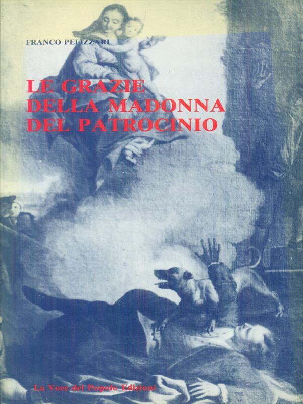 Le grazie della Madonna del patrocinio
