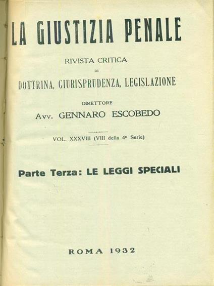 Giustizia penale 1932 Parte III leggi speciali - Gennaro Escobedo - copertina