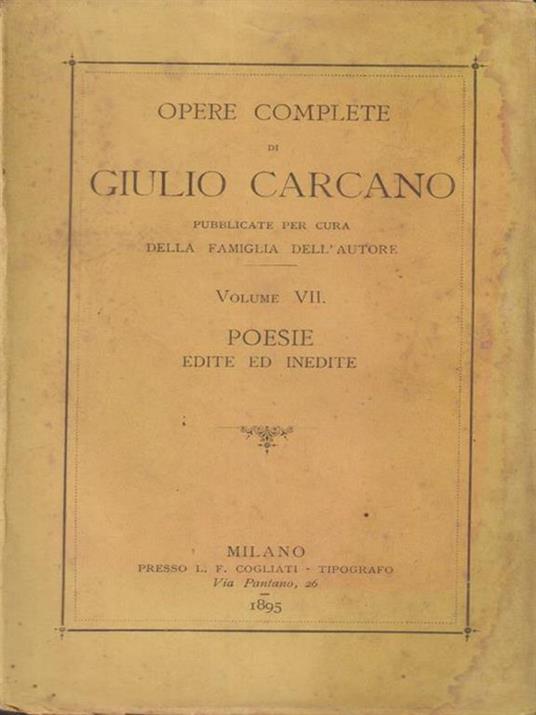 Opere complete di Giulio Carcano Volume VII - Giulio Carcano - copertina