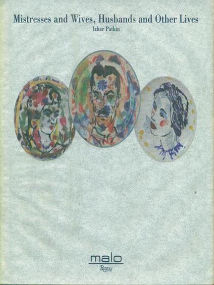 Mistresses and Wives, Husbands and Other Lives - Izhar Patkin - copertina