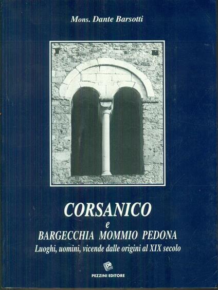 Corsanico e Bergecchia Mommio Pedona - Dante Barsotti - copertina