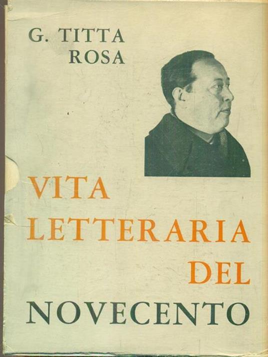Vita letteraria del novecento - Giovanni Titta Rosa - copertina