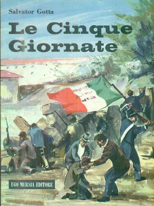 Le cinque giornate - Salvator Gotta - copertina