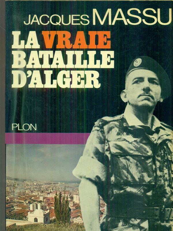 La vraie bataille d'Alger